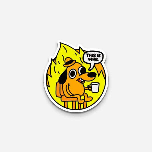 This Is Fine Sticker